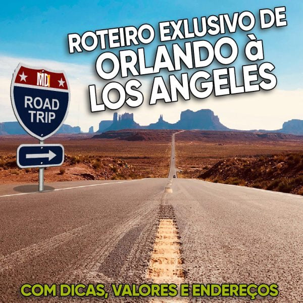 Roteiro ROAD TRIP – Orlando até Los Angeles