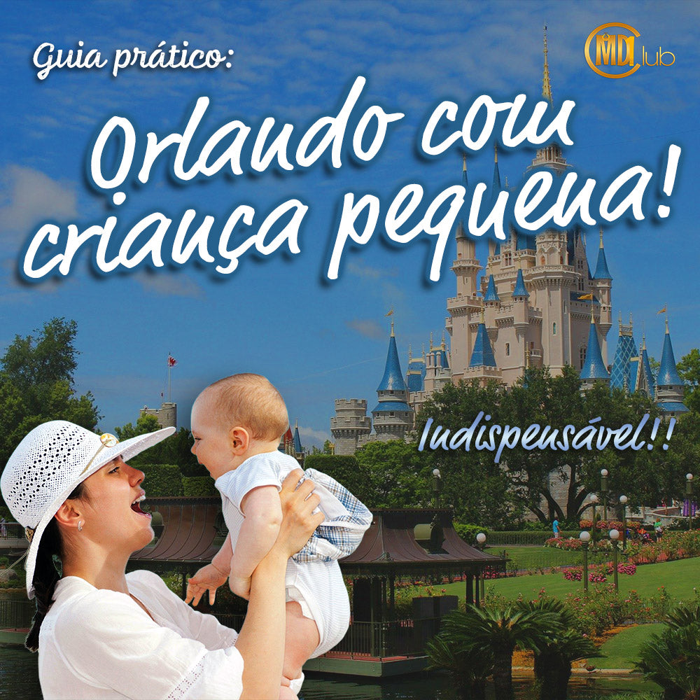 Orlando com crianças pequenas – guia prático
